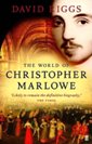 The World of Christopher Marlowe by David Riggs.